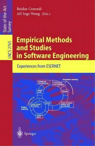 Empirical Methods And Studies In Software Engineering : Experiences From Esernet, De Reidar Radi. Editorial Springer-verlag Berlin And Heidelberg Gmbh & Co. Kg, Tapa Blanda En Inglés