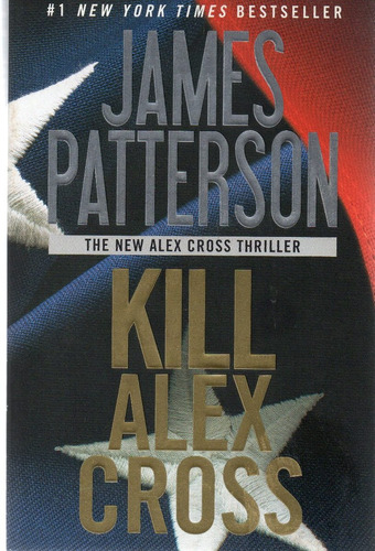 A1 - James Patterson - Kill Alex Cross