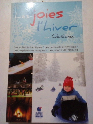 Libro Quebec En Francés Les Joies De L'hiver Su Québec