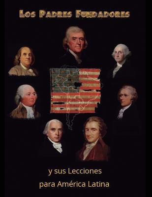 Libro Los Padres Fundadores Y Sus Lecciones Para America ...