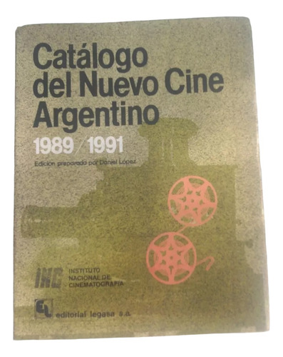 Catalogo Del Nuevo Cine Argentino 1989 - 1991