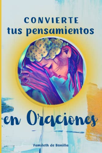 Convierte Tus Pensamientos En Oraciones