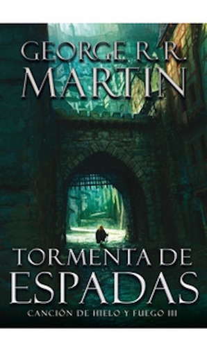 Tormenta De Espadas - George R. R. Martin - Plaza Janes