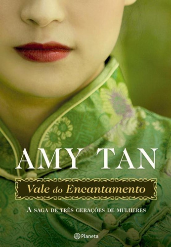 Vale do encantamento, de Tan, Amy. Editora Planeta do Brasil Ltda., capa mole em português, 2014