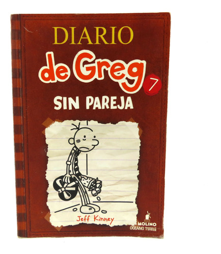 L9244 Jeff Kinney -- Diario De Greg 7 / Sin Pareja