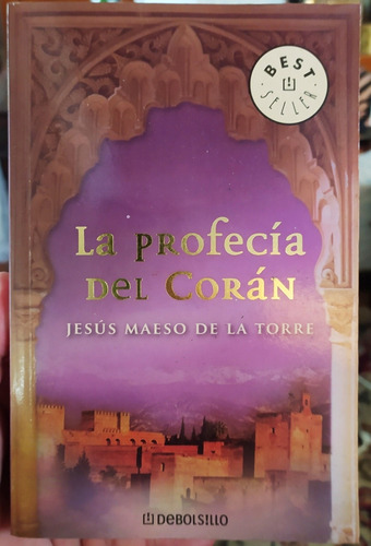 Libro De La Profecía Del Corán # Jesús Maeso De La Torre