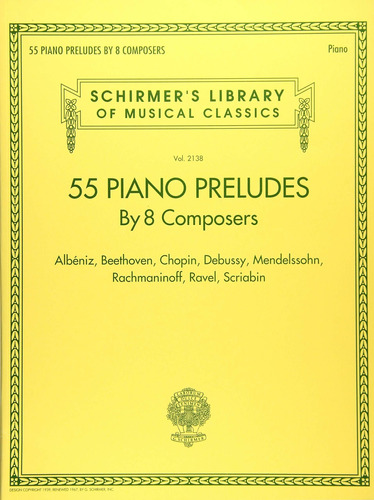 Libro 55 Piano Preludes By 8 Composers Schirmer's Library