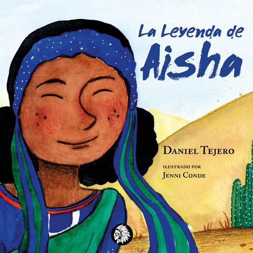 La Leyenda De Aisha, De De, Jenni. Editorial Apache Libros, Tapa Dura En Español