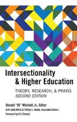Intersectionality & Higher Education - Donald  Dj  Mitche...