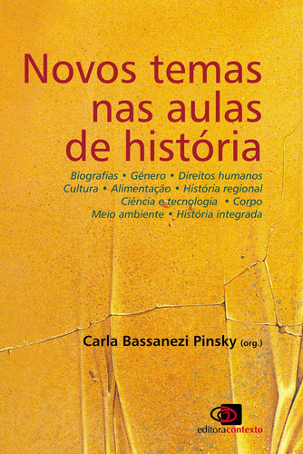 Novos temas nas aulas de história, de Morais, Marcus Vinícius de. Editora Pinsky Ltda, capa mole em português, 2009