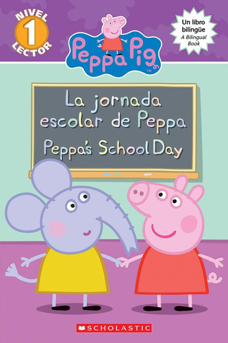 Libro: Peppa La Jornada Escolar De Peppa Peppaøs School Day 