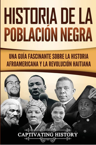 Libro: Historia De La Población Negra: Una Guía Fascinante S