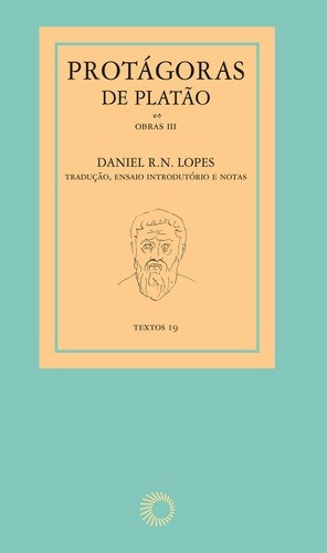 Protágoras De Platão - Obras Iii, De Lopes, Daniel R. N.. Textos (3), Vol. 3. Editorial Editora Perspectiva Ltda., Capa Mole Em Português, 2020