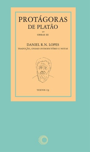 Protágoras de Platão - obras III, de Lopes, Daniel R. N.. Série Textos (3), vol. 3. Editora Perspectiva Ltda., capa mole em português, 2017