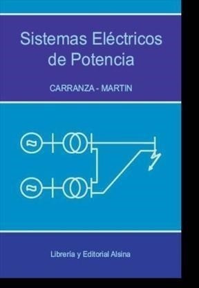 Libro Sistemas Electricos De Potencia   2 Ed De Hugo Carranz