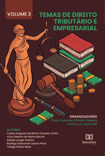 Temas De Direito Tributário E Empresarial, De Paulo Enderson Oliveira Teixeira. Editorial Editora Dialetica, Tapa Blanda En Portugués