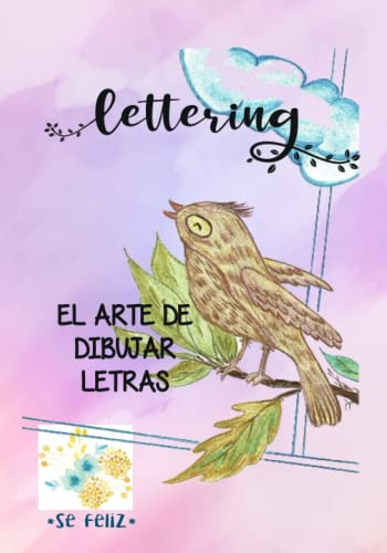 Lettering 1: El Arte De Dibujar Letras