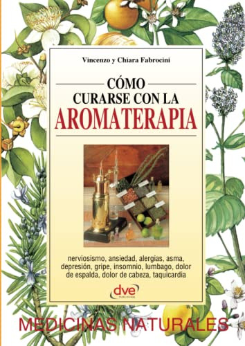 Como Curarse Con La Aromaterapia