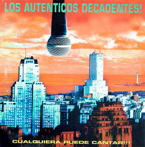 Los Autenticos Decadentes - Cualquiera Puede Cantar  (cd)