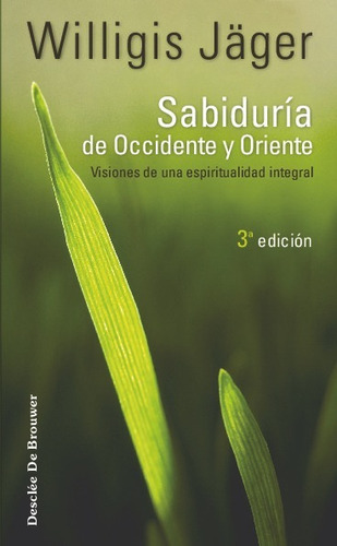 Libro Sabiduria De Occidente Y Oriente - Jäger, Willigis