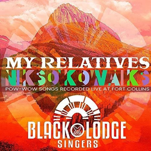 Cd My Relatives - Nikso Kowaiks - The Black Lodge Singers