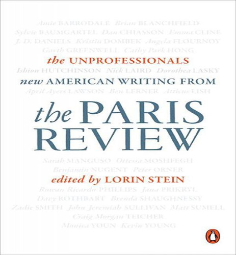 The Unprofessionals, De The Paris Review. Editorial Penguin Books, Tapa Blanda En Inglés