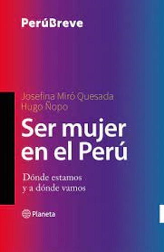 Ser Mujer En El Peru 