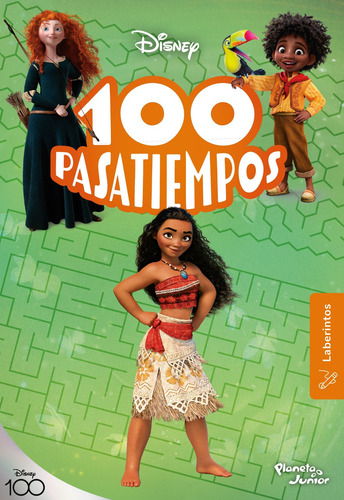 100 Pasatiempos (laberintos). Disney - Planeta Junior