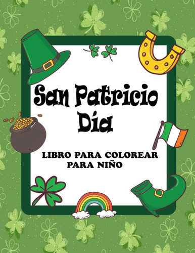 Libro: Día De San Patricio Libro Para Colorear Para Niños: L
