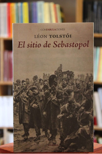 El Sitio De Sebastopol - Lev Tolstoi