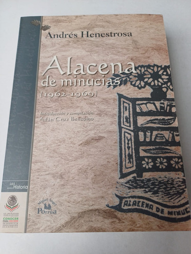 Andrés Henestrosa  -alacena De Minucias (1962-1969) 