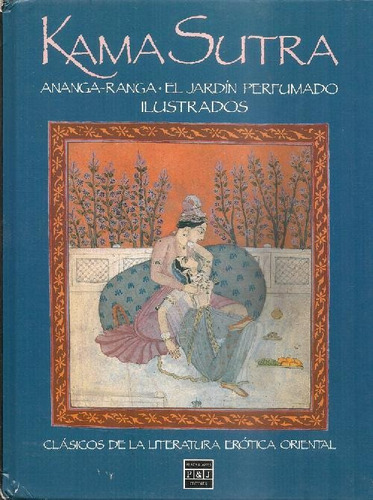 Libro Kama Sutra Ananga-ranga El Jardin Perfumado Ilustrados