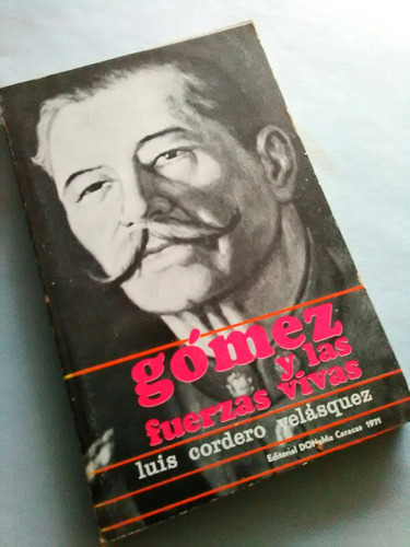 P2 Luis Cordero Velasquez  Gomez Y Las Fuerzas Vivas