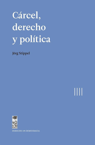 Libro Carcel, Derecho Y Política. Derecho Penal