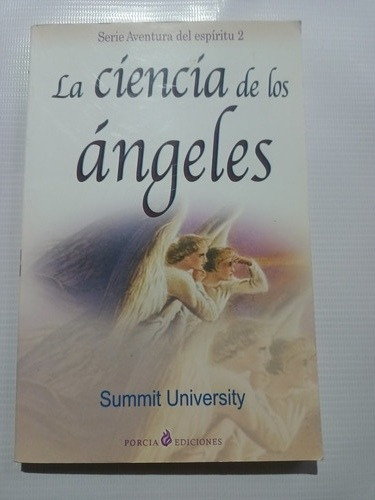Libro La Ciencia De Los Ángeles Sumnit University 