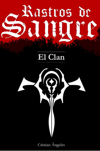 Rastros De Sangre: El Clan (rastro De Sangre) (spanish Editi