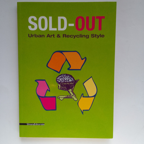 Sold-out Urban Art And Recycling Style Silvana Chiara Canali