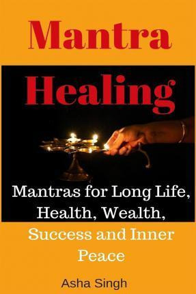 Libro Mantra Healing - Asha Singh