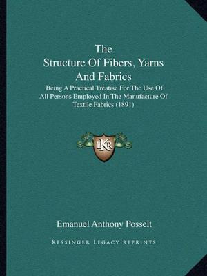 Libro The Structure Of Fibers, Yarns And Fabrics : Being ...