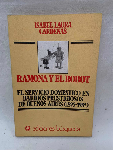Ramona Y El Robot. El Servicio Doméstico En Ba