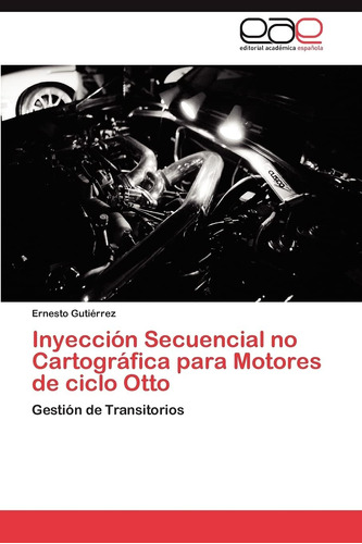 Libro: Inyección Secuencial No Cartográfica Para Motores De 