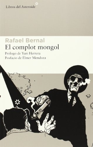 El Complot Mongol: 121 (libros Del Asteroide)