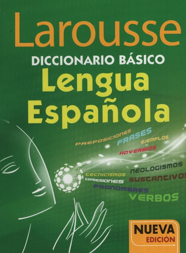 Larousse Diccionario Basico Lengua Española