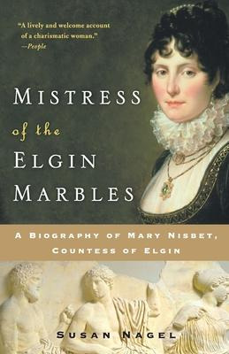 Libro Mistress Of The Elgin Marbles - Susan Nagel