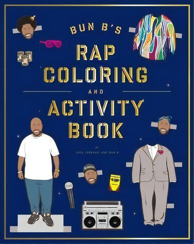 Bun B's Rap Coloring And Activity Book, De Shea Serrano. Editorial Abrams, Tapa Blanda En Inglés