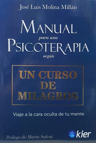 Manual Para Una Psicoterapia Segun - José Luis Molina