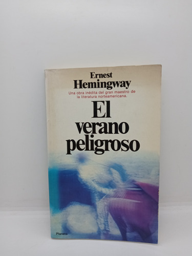 Ernest Hemingway - El Verano Peligroso - Literatura Inglesa 