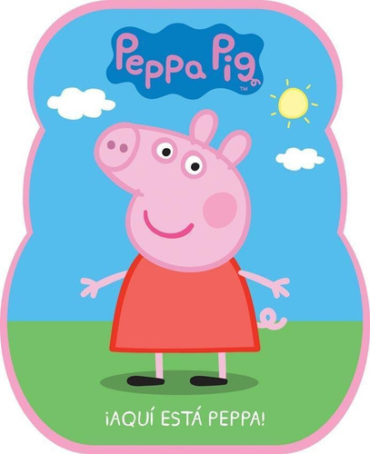 Aqui Esta Peppa! - Peppa Pig-martino, Matias Lucas-matias Ma