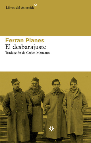 El Desbarajuste, De Planes, Ferran I Vilella. Editorial Libros Del Asteroide, Tapa Blanda En Español