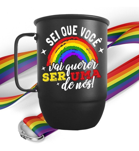 Caneca Alumínio 600ml  Sei Que Você...  +  Tirante Arco Iris